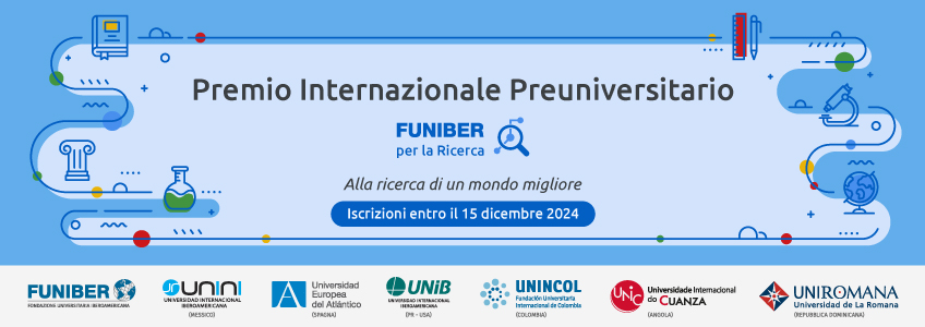 Lanciamo il Premio Internazionale Pre-universitario “FUNIBER per la Ricerca”