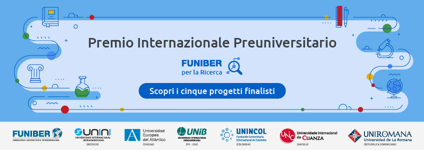 Il Premio Internazionale Pre-Universitario FUNIBER per la Ricerca annuncia i cinque finalisti