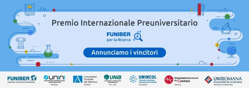 Scopri i vincitori della seconda edizione del Premio Internazionale Preuniversitario FUNIBER per la Ricerca